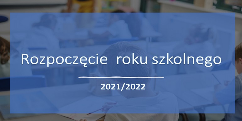 Inauguracja roku szkolnego 2021/2022